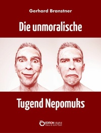 Abbildung von: Die unmoralische Tugend Nepomuks - EDITION digital