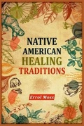 Cover: Native American Healing Traditions - Errol Moss