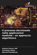 Cover: Il processo decisionale nelle applicazioni mediche - un approccio algoritmico - Edizioni Sapienza