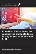 Cover: El radical hidroxilo en las respuestas aumentadas a la angiotensina II en ratas SHR - Ediciones Nuestro Conocimiento