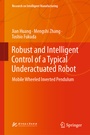 Cover: Robust and Intelligent Control of a Typical Underactuated Robot - Springer