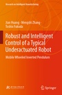 Cover: Robust and Intelligent Control of a Typical Underactuated Robot - Springer
