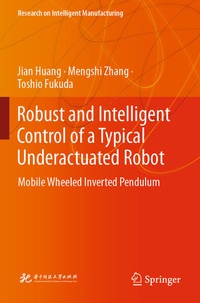 Enlarge image Cover: Robust and Intelligent Control of a Typical Underactuated Robot - Springer