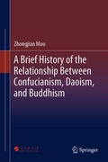 Cover: A Brief History of the Relationship Between Confucianism, Daoism, and Buddhism - Springer