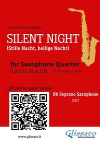 Abbildung von: Bb Soprano Saxophone part "Silent Night" for Sax Quartet - Glissato Edizioni Musicali