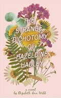 Cover: The Strange Dichotomy of Hazeldine Hadley - Blurb Inc