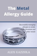 Cover: The Metal Allergy Guide - Alex Gazzola