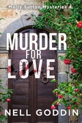 Cover: Murder for Love (Molly Sutton Mysteries, #4) - Goddin Books