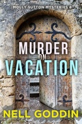 Cover: Murder on Vacation (Molly Sutton Mysteries, #6) - Goddin Books