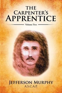 Abbildung von: The Carpenter's Apprentice - Palmetto Publishing