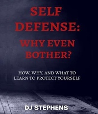 Abbildung von: Self Defense Why even bother? - CDK Self Defense Publishing
