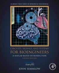Enlarge image Cover: Circuits, Signals, and Systems for Bioengineers - Academic Press