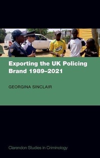 Abbildung von: Exporting the UK Policing Brand 1989-2021 - Oxford University Press