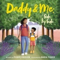 Cover: Daddy & Me, Side by Side - Little, Brown Young Readers