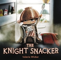 Enlarge image Cover: The Knight Snacker - Little, Brown Young Readers