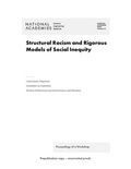 Cover: Structural Racism and Rigorous Models of Social Inequity - National Academies Press