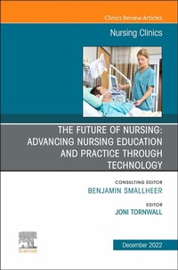 Abbildung von: The Future of Nursing: Advancing Nursing Education and Practice Through Technology, An Issue of Nursing Clinics, - Elsevier