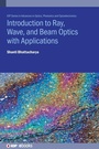 Cover: Introduction to Ray, Wave, and Beam Optics with Applications - Institute of Physics Publishing
