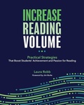 Cover: Increase Reading Volume: Practical Strategies That Boost Students' Achievement and Passion for Reading - National Council of Teachers of English (Ncte)
