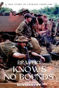Abbildung von: Bravery Knows No Bounds - Norman Fry