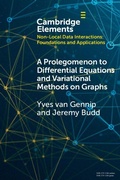 Cover: A Prolegomenon to Differential Equations and Variational Methods on Graphs - Cambridge University Press