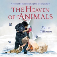 Abbildung von: The Heaven of Animals - Macmillan Children's Books