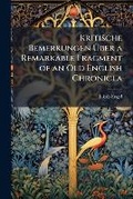 Cover: Kritische Bemerkungen UEber a Remarkable Fragment of an Old English Chronicla - Nabu Press