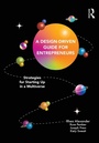 Cover: A Design Driven Guide for Entrepreneurs - Routledge