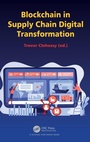 Cover: Blockchain in Supply Chain Digital Transformation - CRC Press