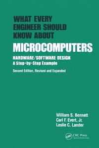 Enlarge image Cover: What Every Engineer Should Know about Microcomputers - CRC Press