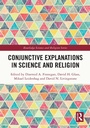 Cover: Conjunctive Explanations in Science and Religion - Routledge