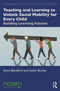 Cover: Teaching and Learning to Unlock Social Mobility for Every Child - Routledge