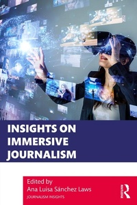 Abbildung von: Insights on Immersive Journalism - Routledge