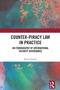 Abbildung von: Counter-Piracy Law in Practice - Routledge