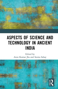 Bild: Aspects of Science and Technology in Ancient India - Routledge India