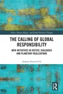 Cover: The Calling of Global Responsibility - Routledge India