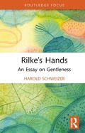 Cover: Rilke's Hands - Routledge
