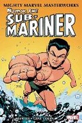Cover: Mighty Marvel Masterworks: Namor, The Sub-Mariner Vol. 1 - Marvel Comics