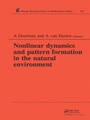 Cover: Nonlinear Dynamics and Pattern Formation in the Natural Environment - Chapman & Hall/CRC