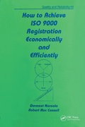Cover: How to Achieve ISO 9000 Registration Economically and Efficiently - Routledge