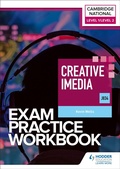 Cover: Level 1/Level 2 Cambridge National in Creative iMedia (J834) Exam Practice Workbook - Hodder Education