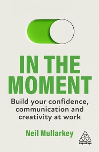 Abbildung von: In the Moment - Kogan Page Ltd