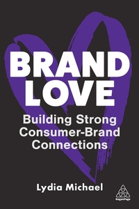Abbildung von: Brand Love - Kogan Page Ltd