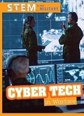 Cover: Cyber Tech in Warfare - Cavendish Square Publishing