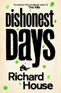 Cover: Dishonest Days - Picador