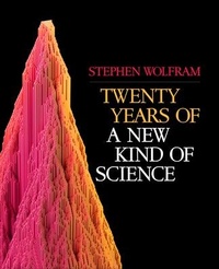 Enlarge image Cover: Twenty Years of A New Kind of Science - Wolfram Media Inc