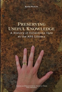 Abbildung von: Preserving Useful Knowledge - American Philosophical Society Press