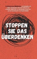 Cover: Stoppen Sie das UEberdenken - PKCS Media, Inc.
