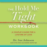 Enlarge image Cover: The Hold Me Tight Workbook - Little, Brown Spark