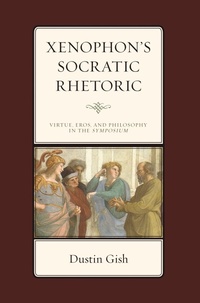 Enlarge image Cover: Xenophon's Socratic Rhetoric - Lexington Books